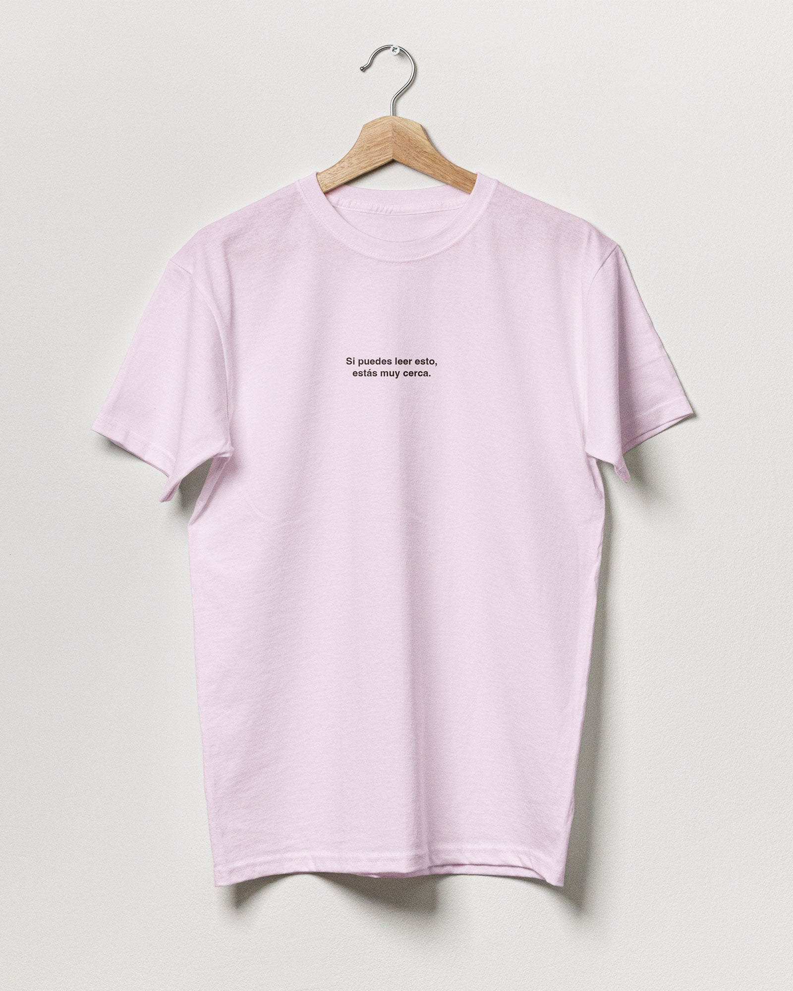 Short sleeve t-shirt "Estás muy cerca"